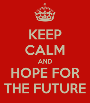 keep-calm-and-hope-for-the-future-4